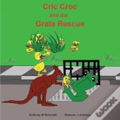 Cric Croc And The Grate Rescue