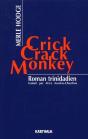 Crick Crack Monkey ; Roman Trinidadien - Preview