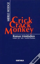 Crick Crack Monkey ; Roman Trinidadien