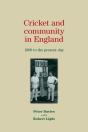Cricket And Community In England - Preview
