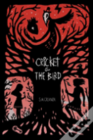 Cricket And The Bird
