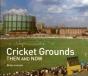 Cricket Grounds Then And Now - Preview