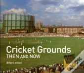Cricket Grounds Then And Now