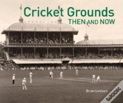 Capa do artigo Cricket Grounds Then & Now