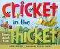Cricket In The Thicket - Preview
