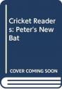 Cricket Readers: Peter'S New Bat - Preview
