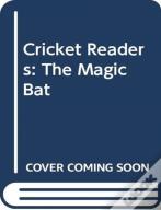 Cricket Readers: The Magic Bat
