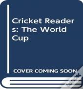 Cricket Readers: The World Cup