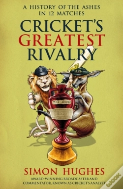 Capa do artigo Cricket'S Greatest Rivalry