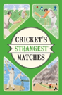 Cricket'S Strangest Matches - Preview