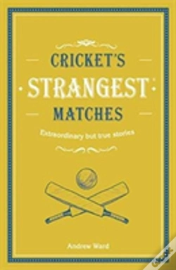 Capa do artigo Cricket'S Strangest Matches