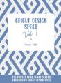 Cricut Design Space Vol.1 - Preview