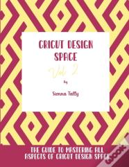 Cricut Design Space Vol.2