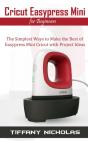 Cricut Easypress Mini For Beginners - Preview