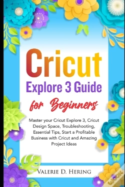 Capa do artigo Cricut Explore 3 Guide For Beginners