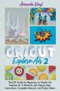 Cricut Explore Air 2 - Preview