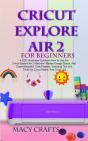 Cricut Explore Air 2 For Beginners - Preview