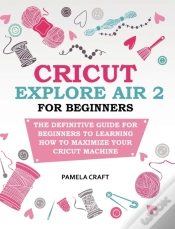 Capa do artigo Cricut Explore Air 2 For Beginners