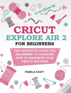 Capa do artigo Cricut Explore Air 2 For Beginners
