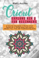 Cricut Explore Air 2 For Beginners