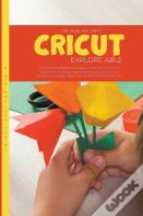 Cricut Explore Air 2