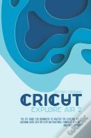 Cricut Explore Air 2