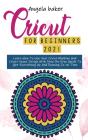 Cricut For Begginers 2021 - Preview