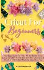 Cricut For Beginners - Preview