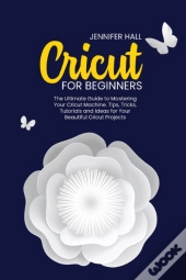 Cricut For Beginners