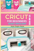 Cricut For Beginners