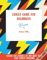 Cricut Guide For Beginners