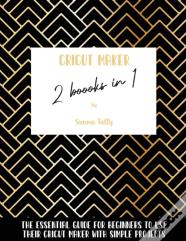 Cricut Maker 2 Books In 1
