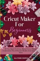 Cricut Maker For Beginners