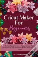 Cricut Maker For Beginners