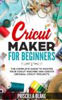 Cricut Maker For Beginners - Preview