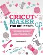 Cricut Maker For Beginners - Preview