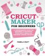 Cricut Maker For Beginners - Preview