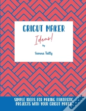 Capa do artigo Cricut Maker Ideas!