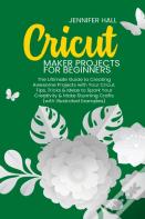 Cricut Maker Projects For Beginners