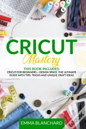 Cricut Mastery