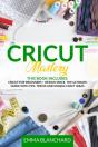 Cricut Mastery - Preview