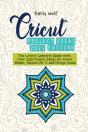 Cricut Project Ideas 2021 Edition - Preview