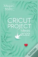 Cricut Project Ideas 2022