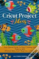 Cricut Project Ideas