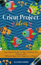 Cricut Project Ideas