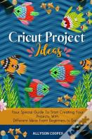Cricut Project Ideas