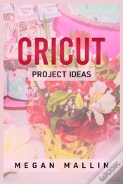 Capa do artigo Cricut Project Ideas