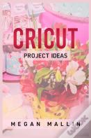 Cricut Project Ideas
