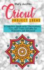 Cricut Project Ideas - Preview