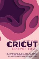 Cricut Project Ideas